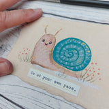 Cute snail art - Go at your own pace - BoxRoomBazaar