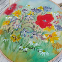Where the wildflowers grow hoop art