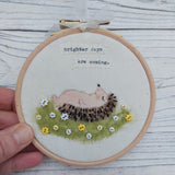 Hedgehog hoop art - Brighter days are coming